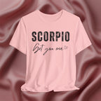 Scorpio Get You One Tee