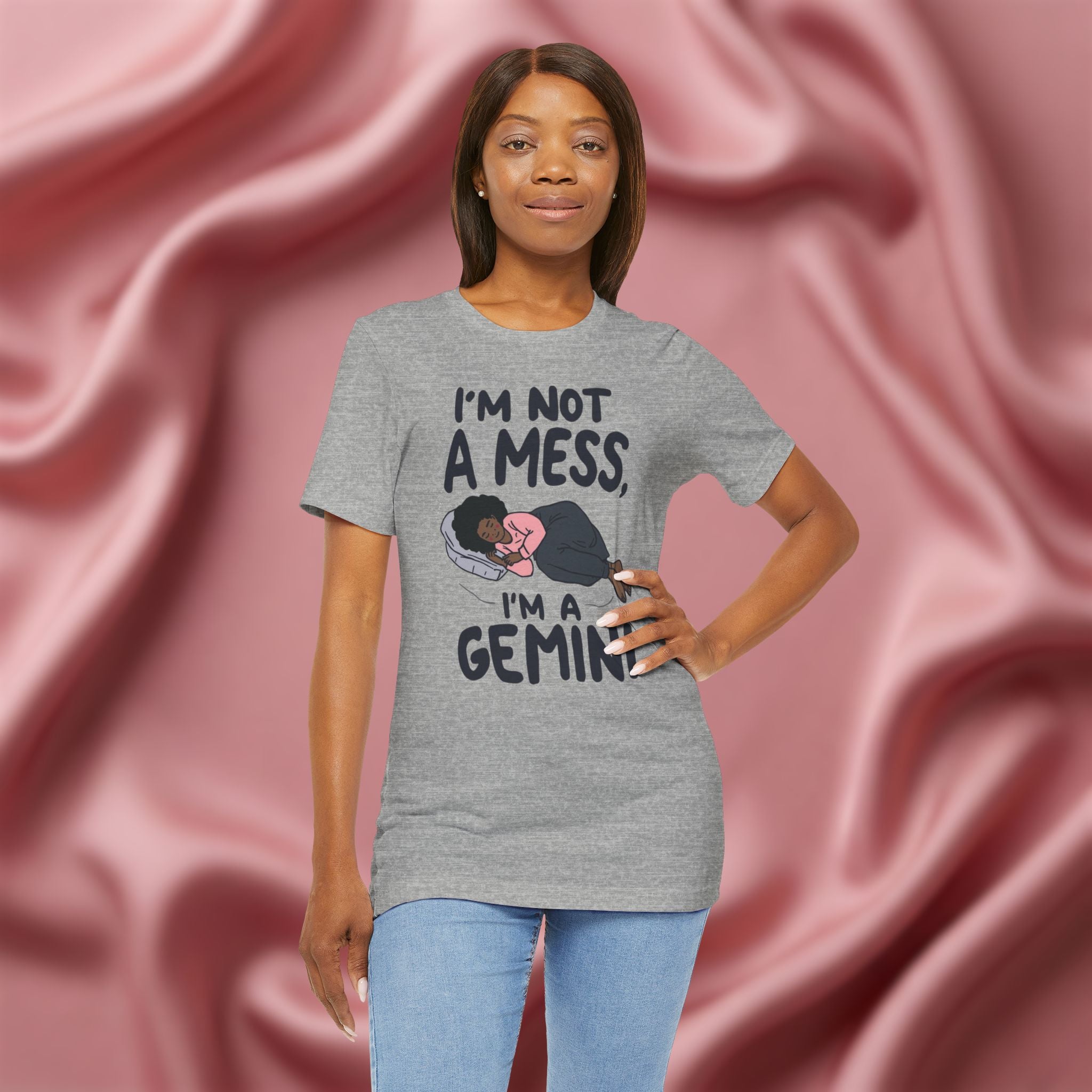 I'm Not a Mess, I'm a Gemini Tee