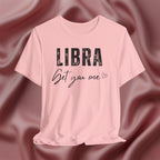 Libra Get You One Tee