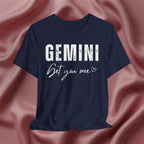 Gemini Get You One Tee