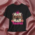 Half Coffee Half Taurus Tee