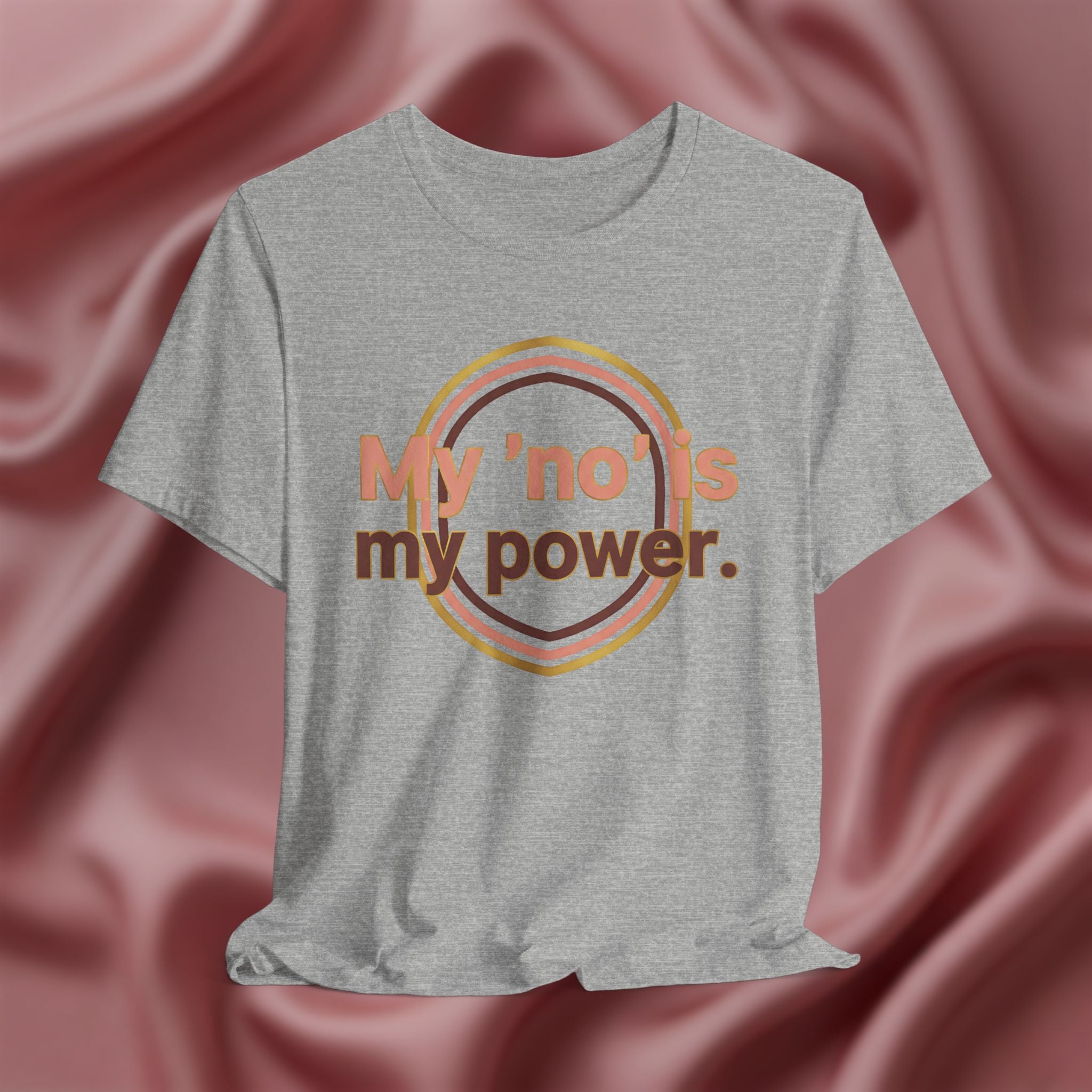 My “No” Is My Power Tee