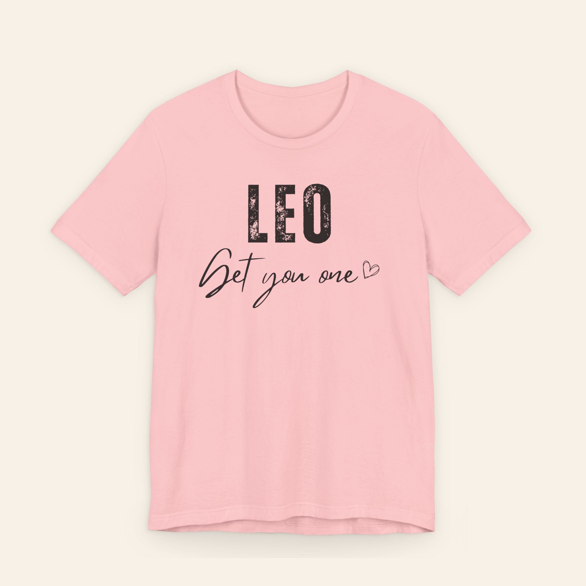 Leo Get You One Tee