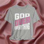 God Over Everything Faith Tee