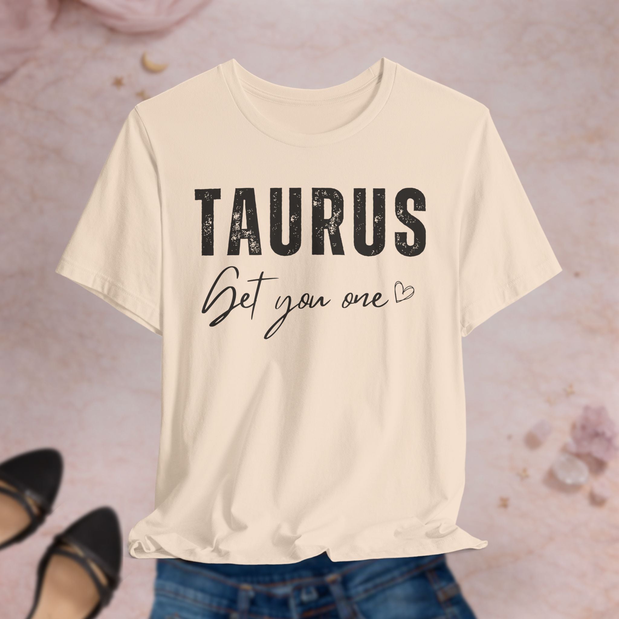 Taurus Get You One Tee