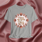 I Honor My Cycles Tee