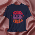 Thick Thighs Leo Vibes Tee