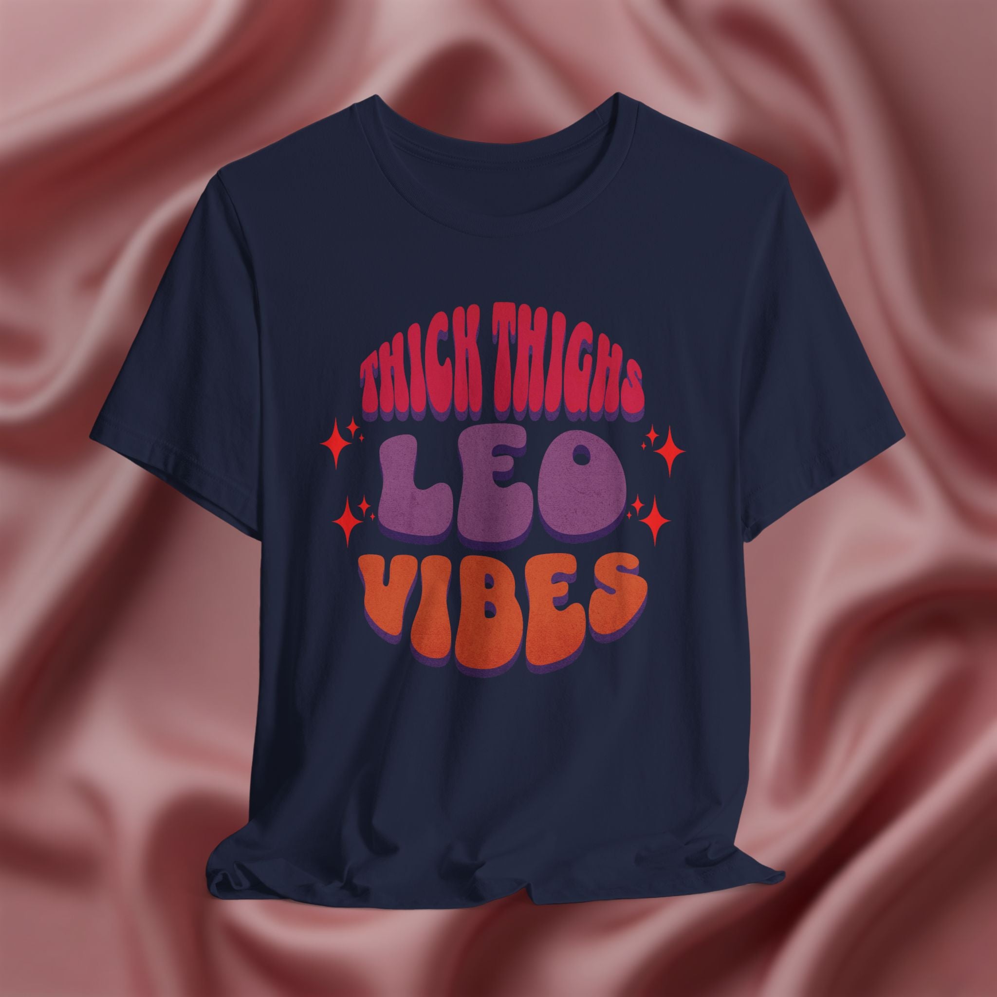 Thick Thighs Leo Vibes Tee