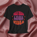Thick Thighs Libra Vibes Tee