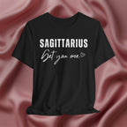 Sagittarius Get You One Tee