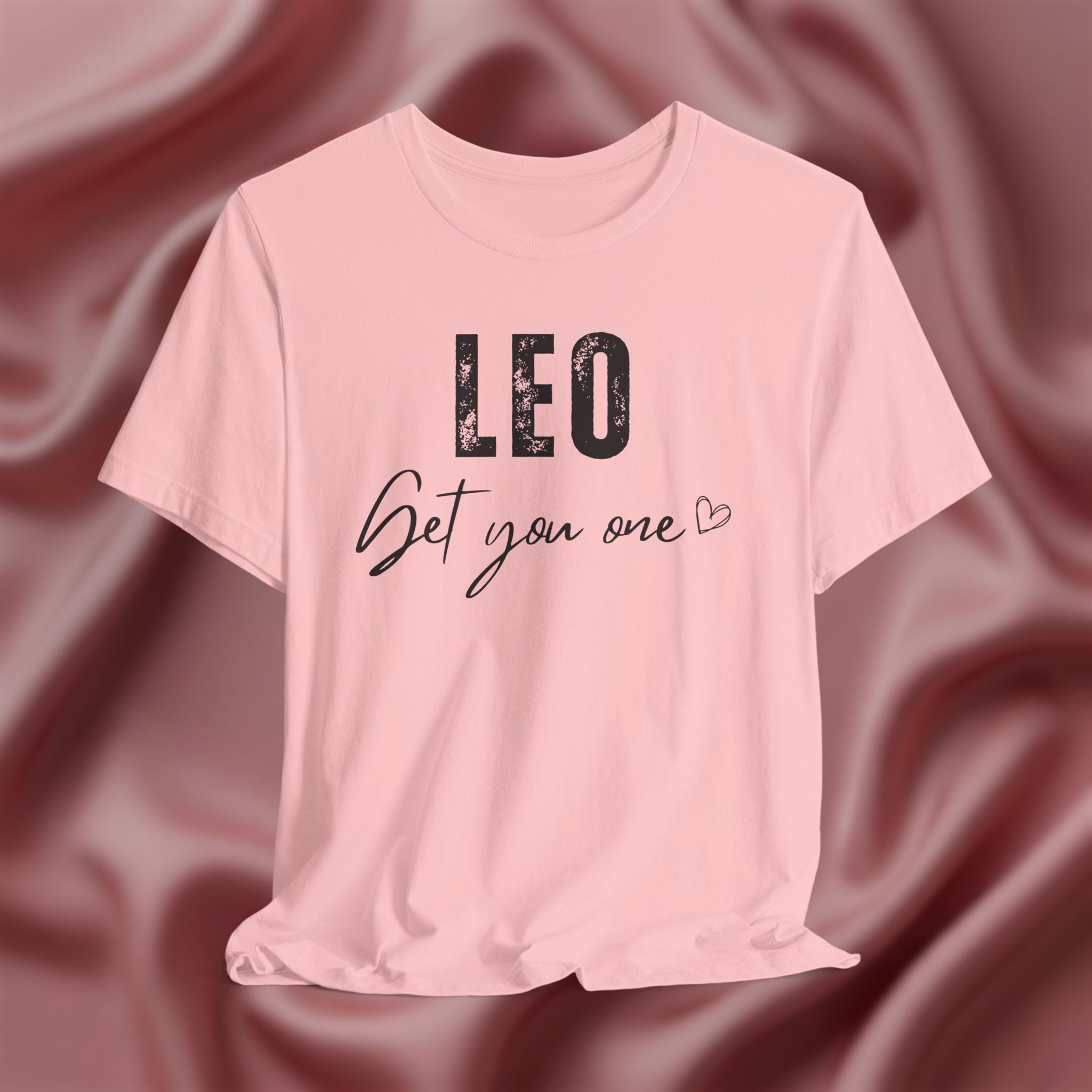 Leo Get You One Tee