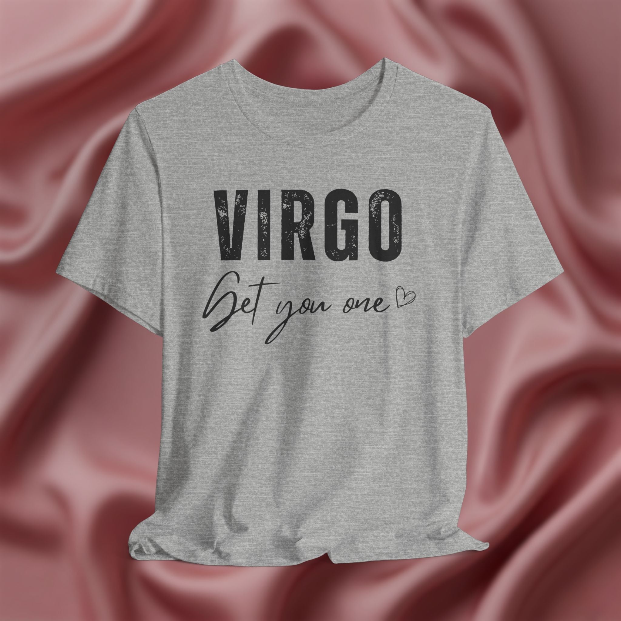 Virgo Get You One Tee