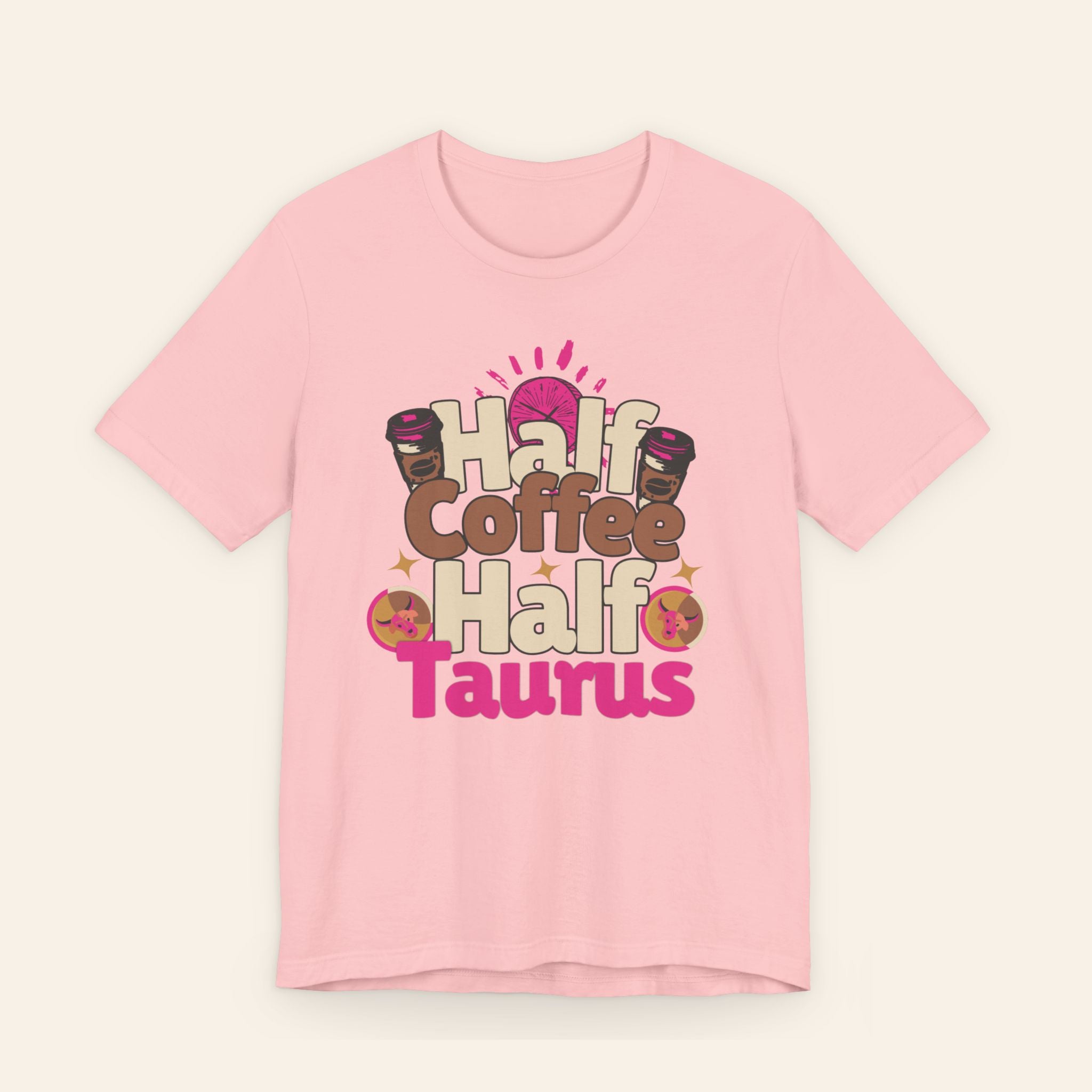 Half Coffee Half Taurus Tee