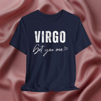 Virgo Get You One Tee