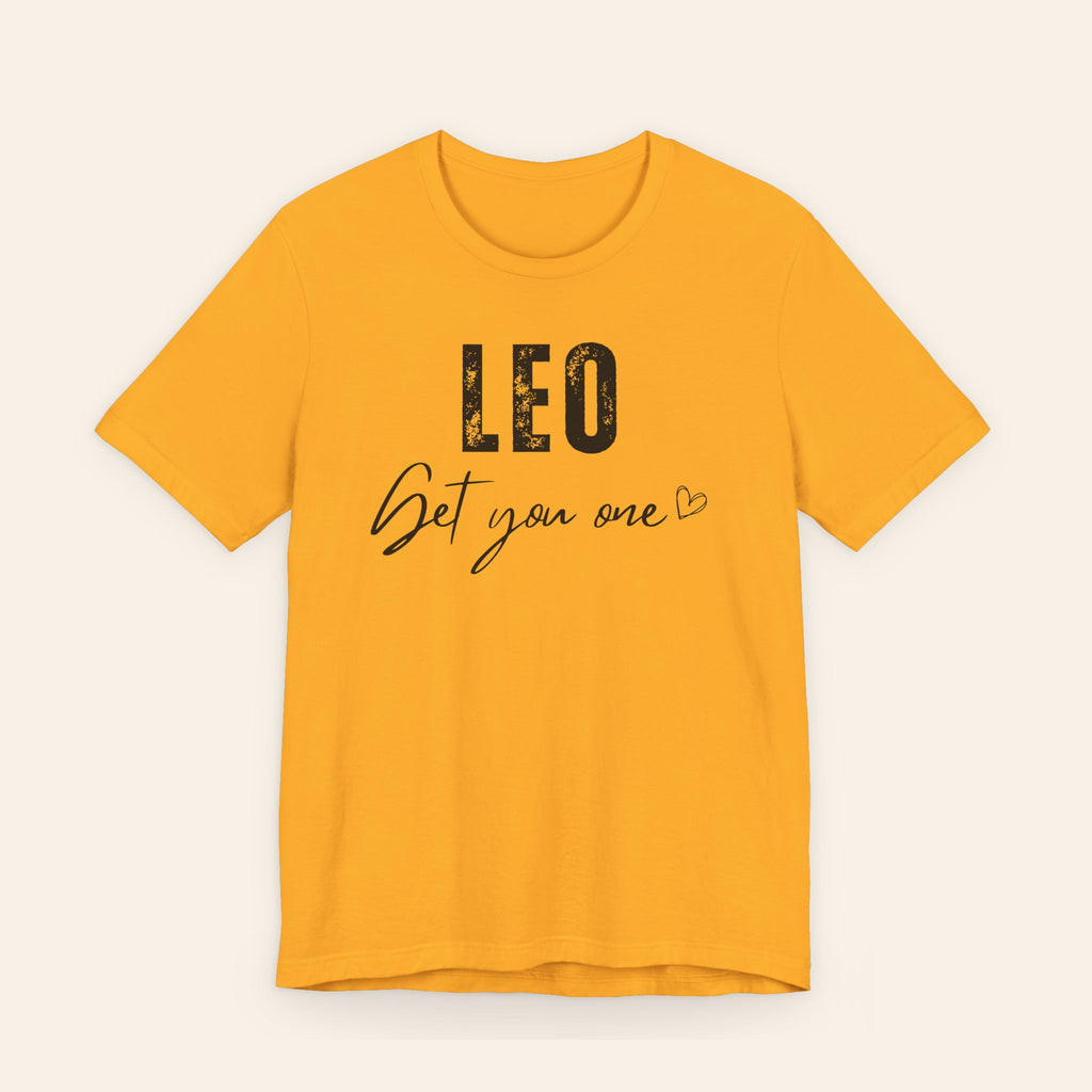 Leo Get You One Tee