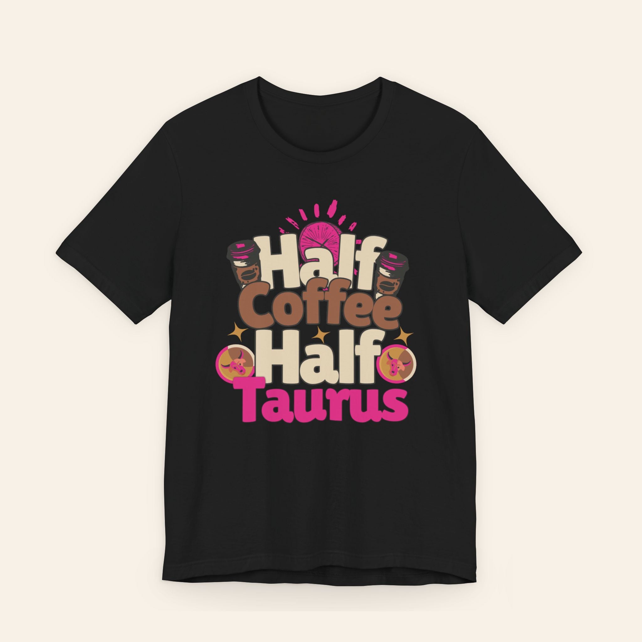 Half Coffee Half Taurus Tee