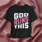 God Runs This Faith Tee