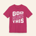 God Runs This Faith Tee