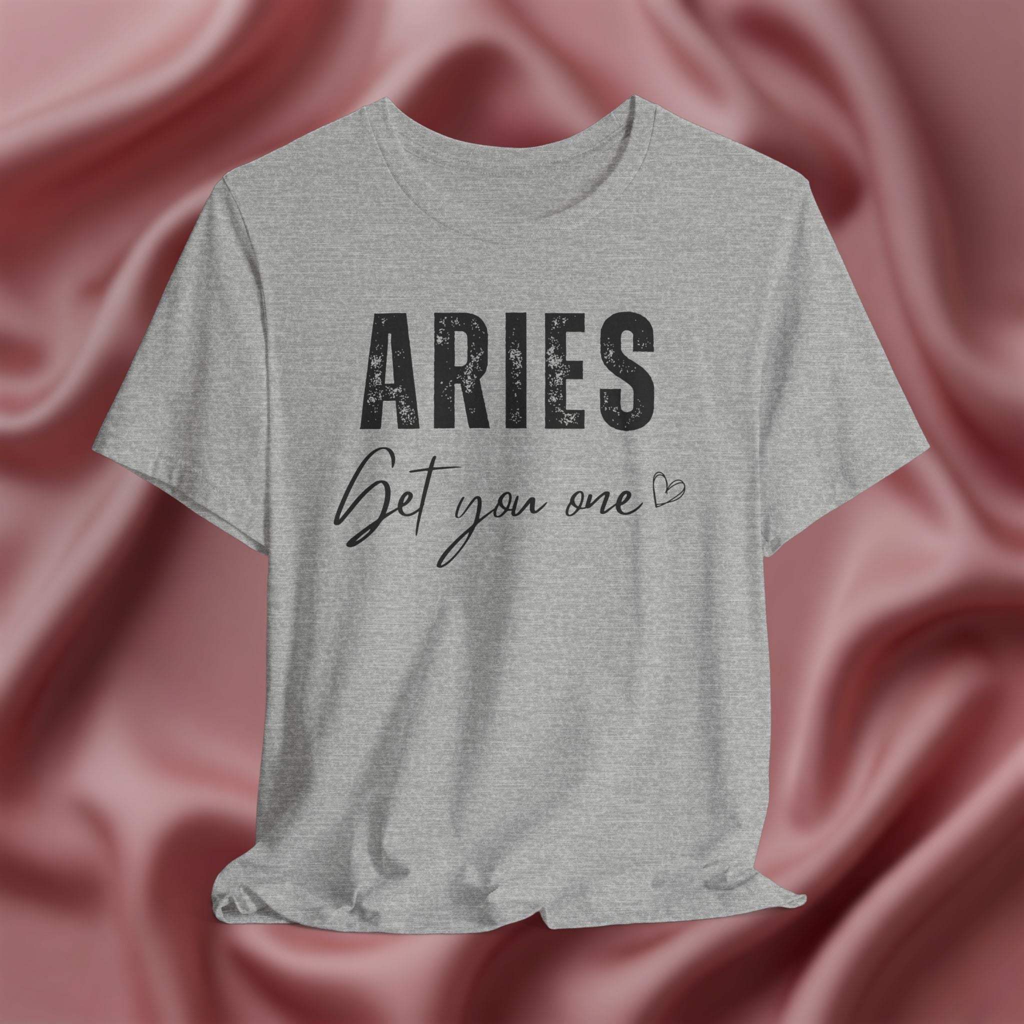 Aries Get You One Tee
