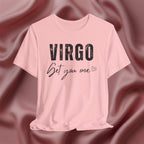 Virgo Get You One Tee