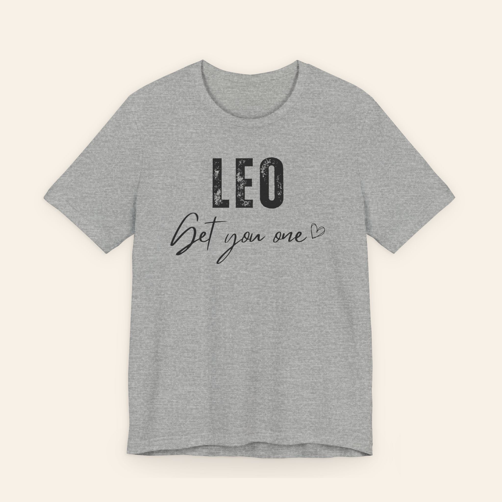 Leo Get You One Tee