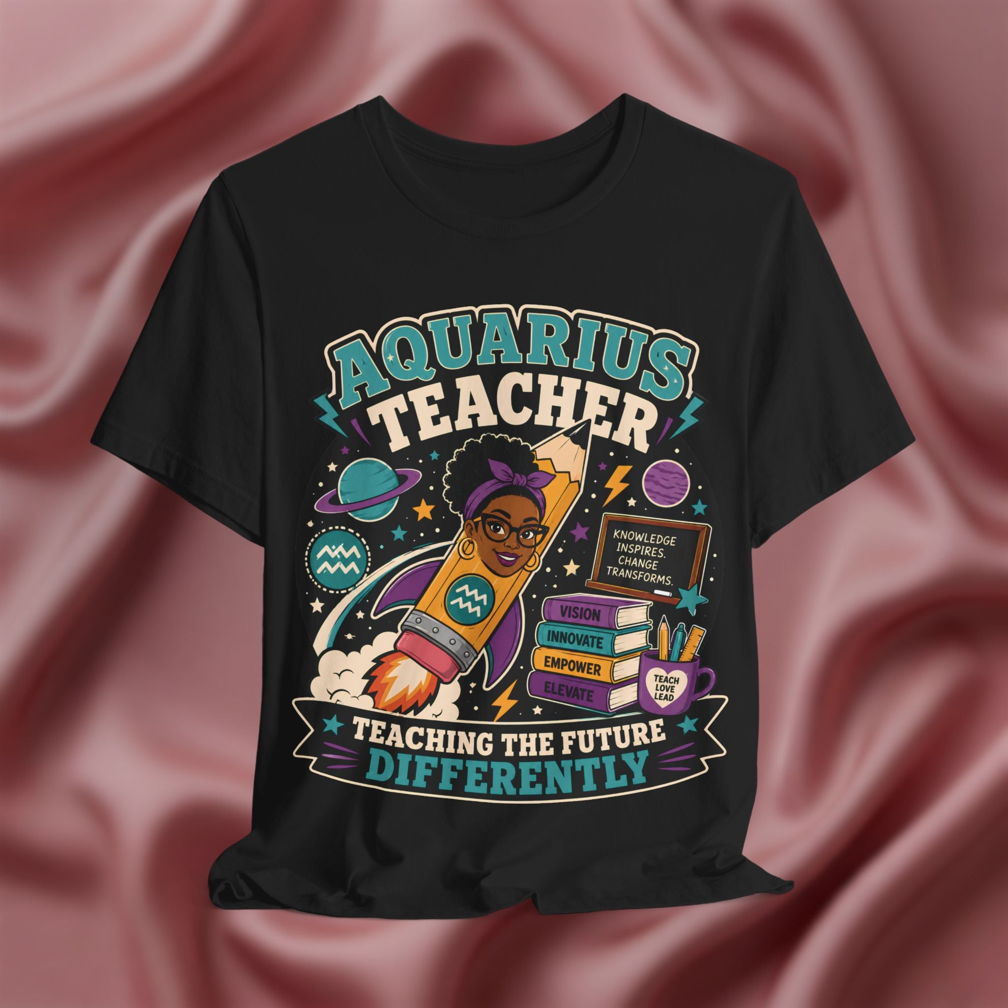 Black t-shirt with 'Aquarius Teacher Teaching the Future Differently' design