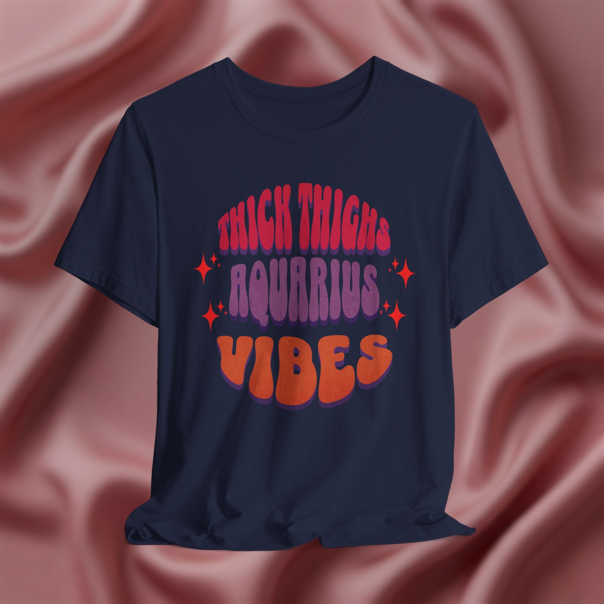 Thick Thighs Aquarius Vibes Tee