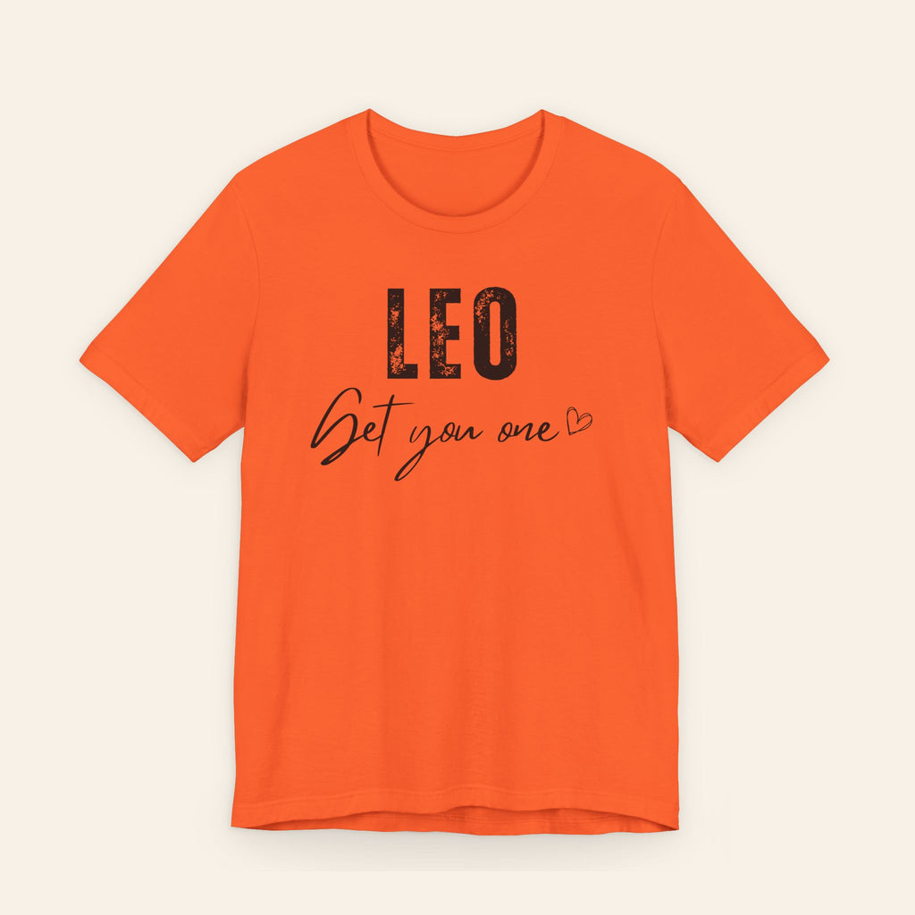 Leo Get You One Tee