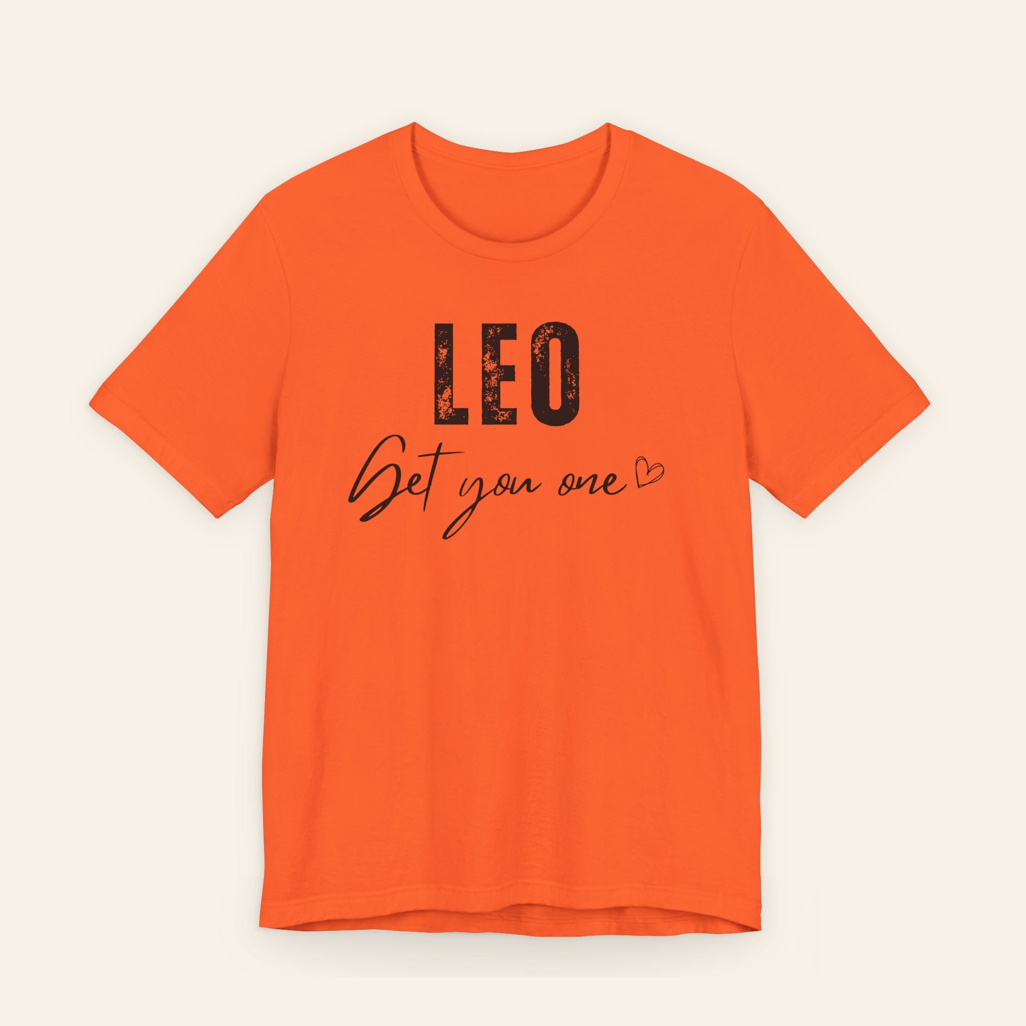 Leo Get You One Tee