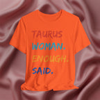Taurus Woman Enough Said Tee