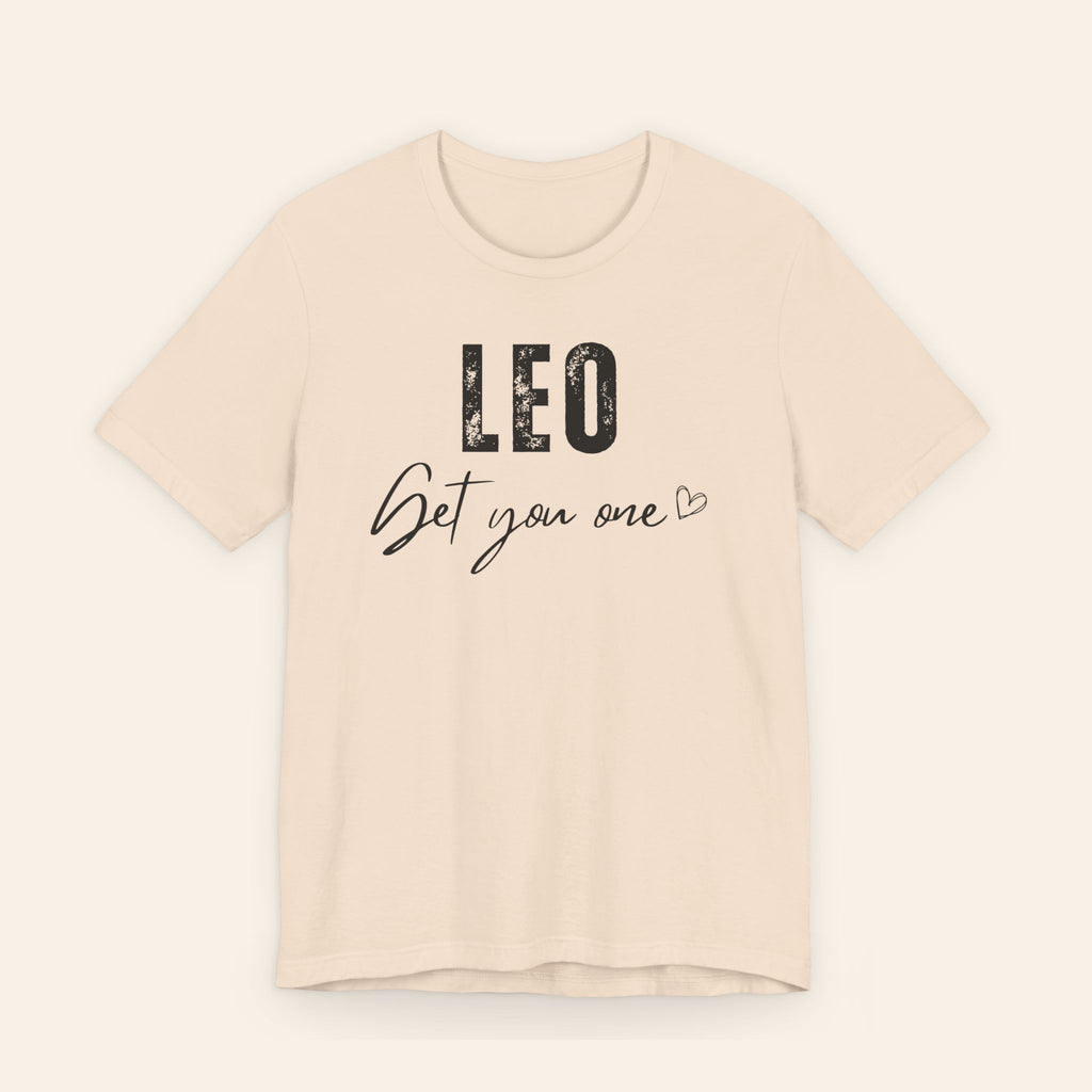 Leo Get You One Tee