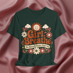 Girl, Breathe Graphic Tee