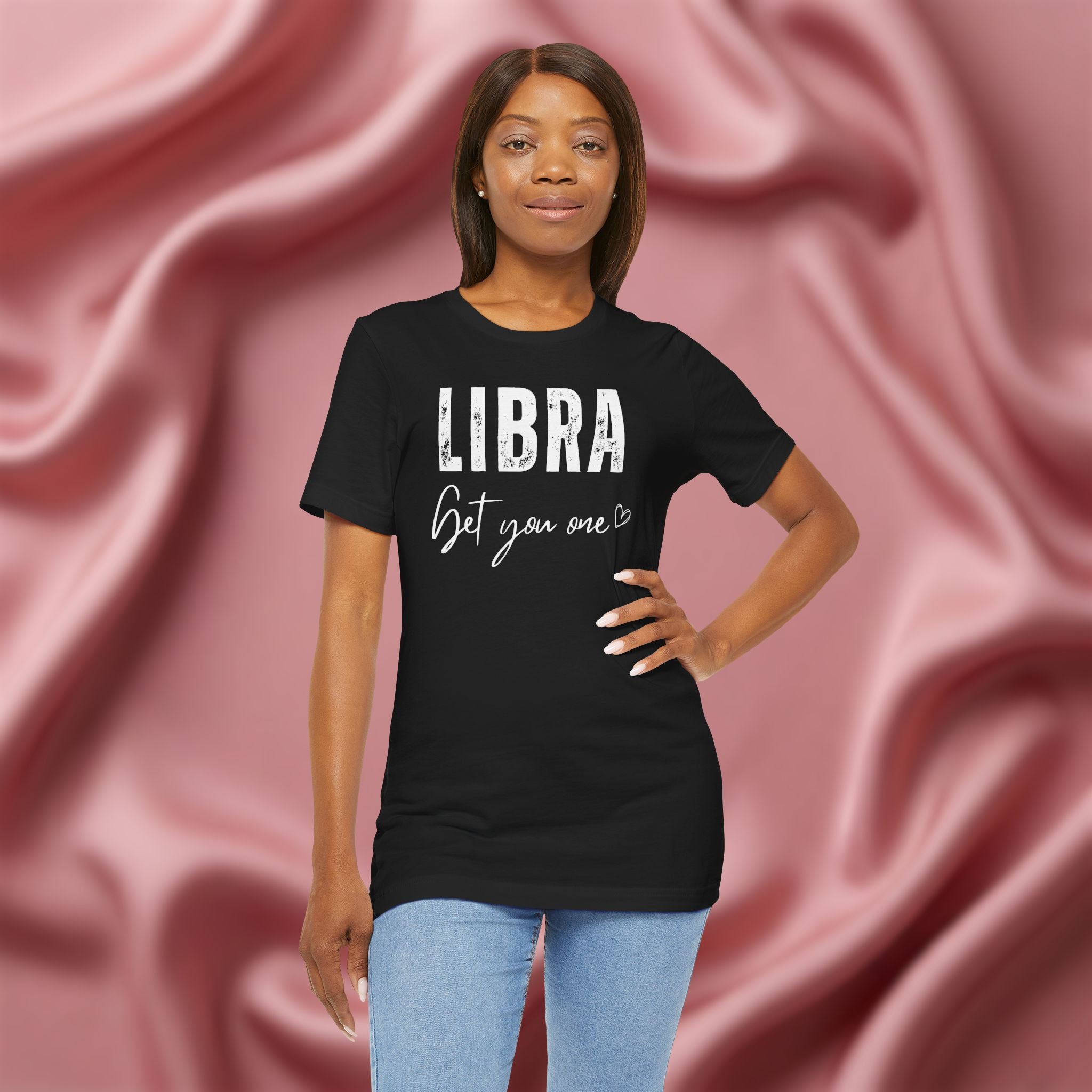 Libra Get You One Tee