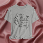You're the Author of Your Healing Tee