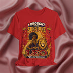 red Leo Zodiac shirt with a black woman and lion with the text I brought the sunshine, you're welcome