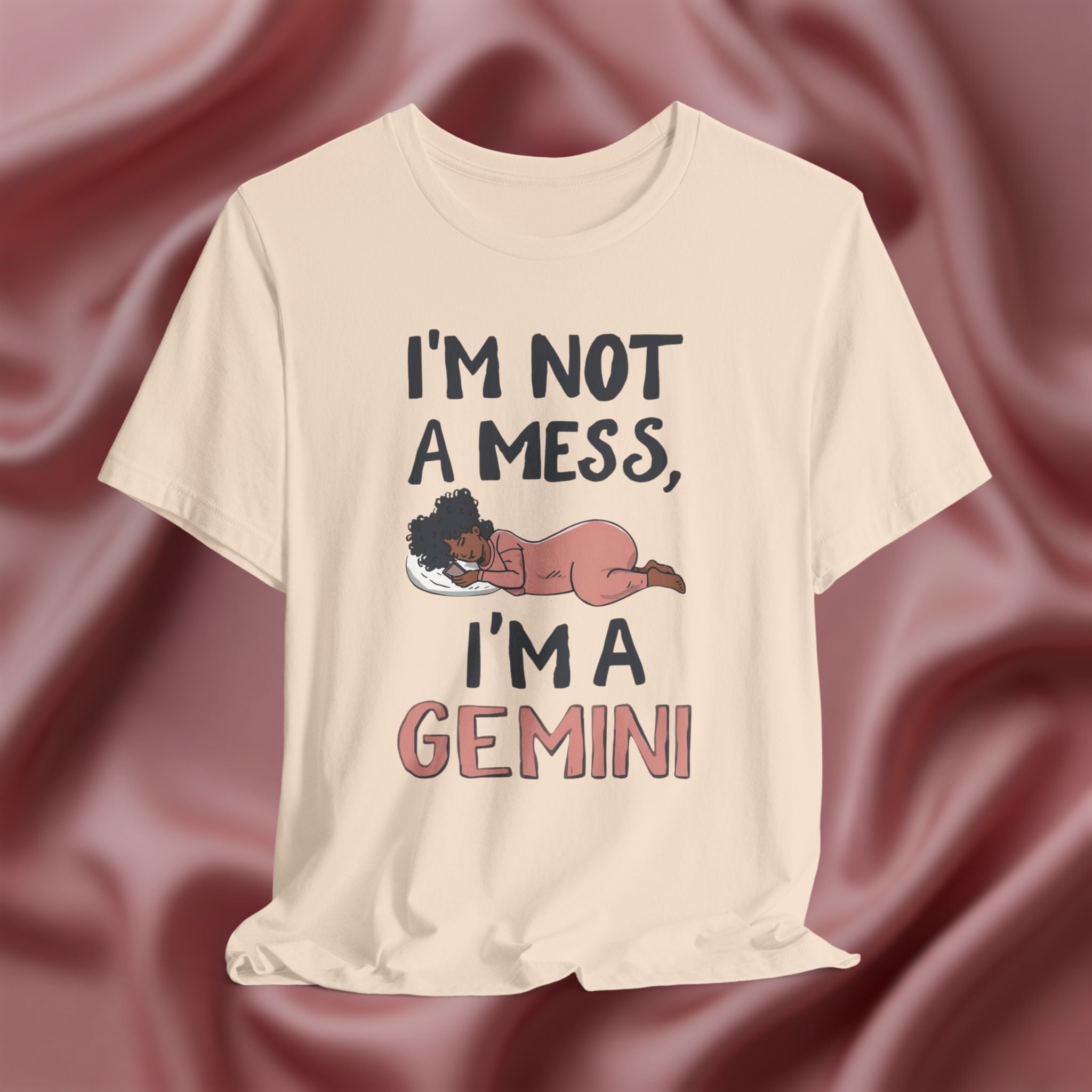 I'm Not a Mess, I'm a Gemini Tee