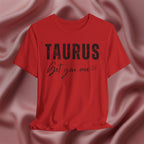 Taurus Get You One Tee