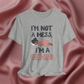 I'm Not a Mess, I'm a Gemini Tee