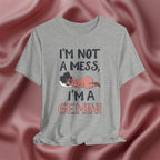 I'm Not a Mess, I'm a Gemini Tee