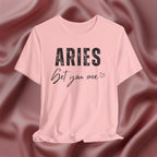 Aries Get You One Tee
