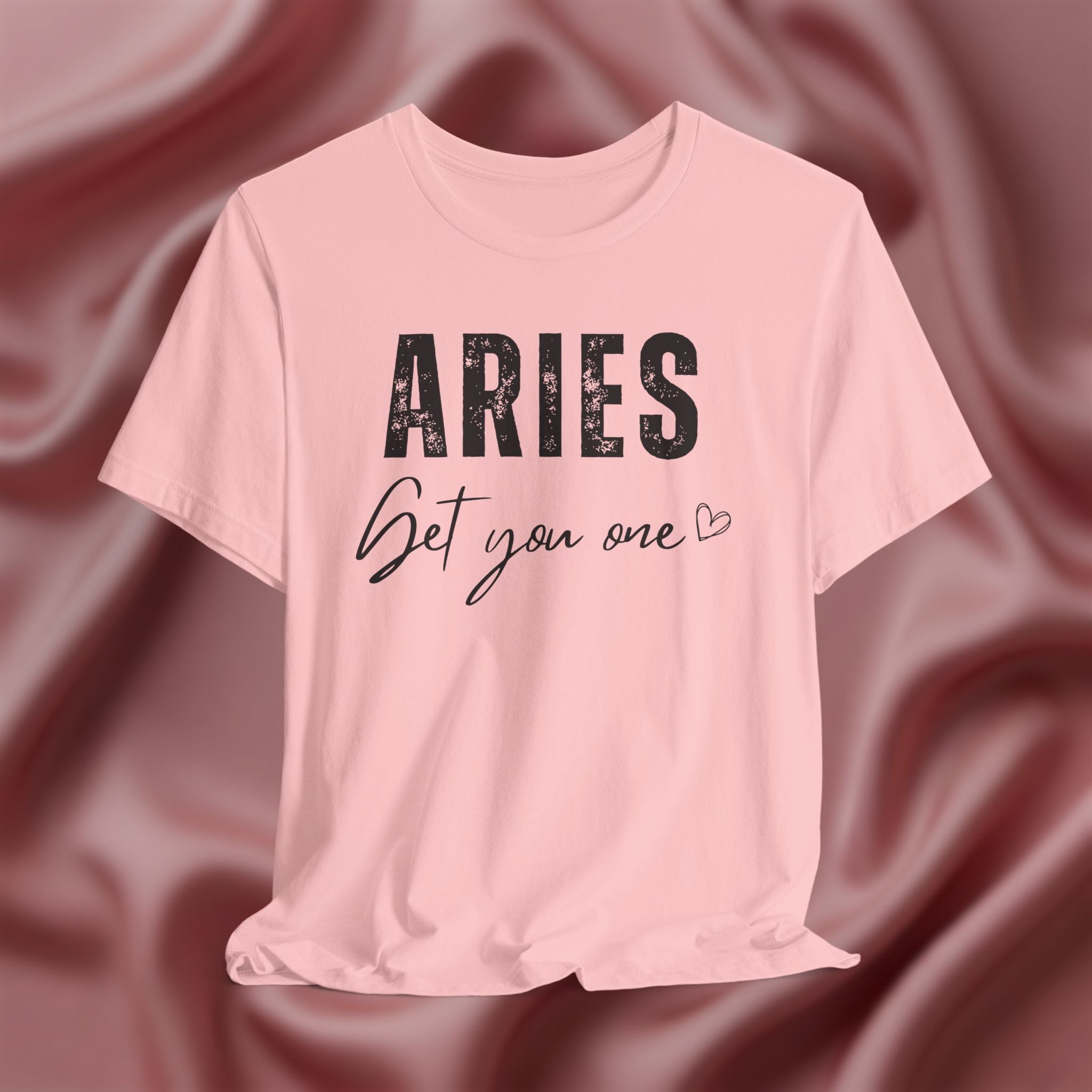 Aries Get You One Tee