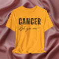 Cancer Get You One Tee