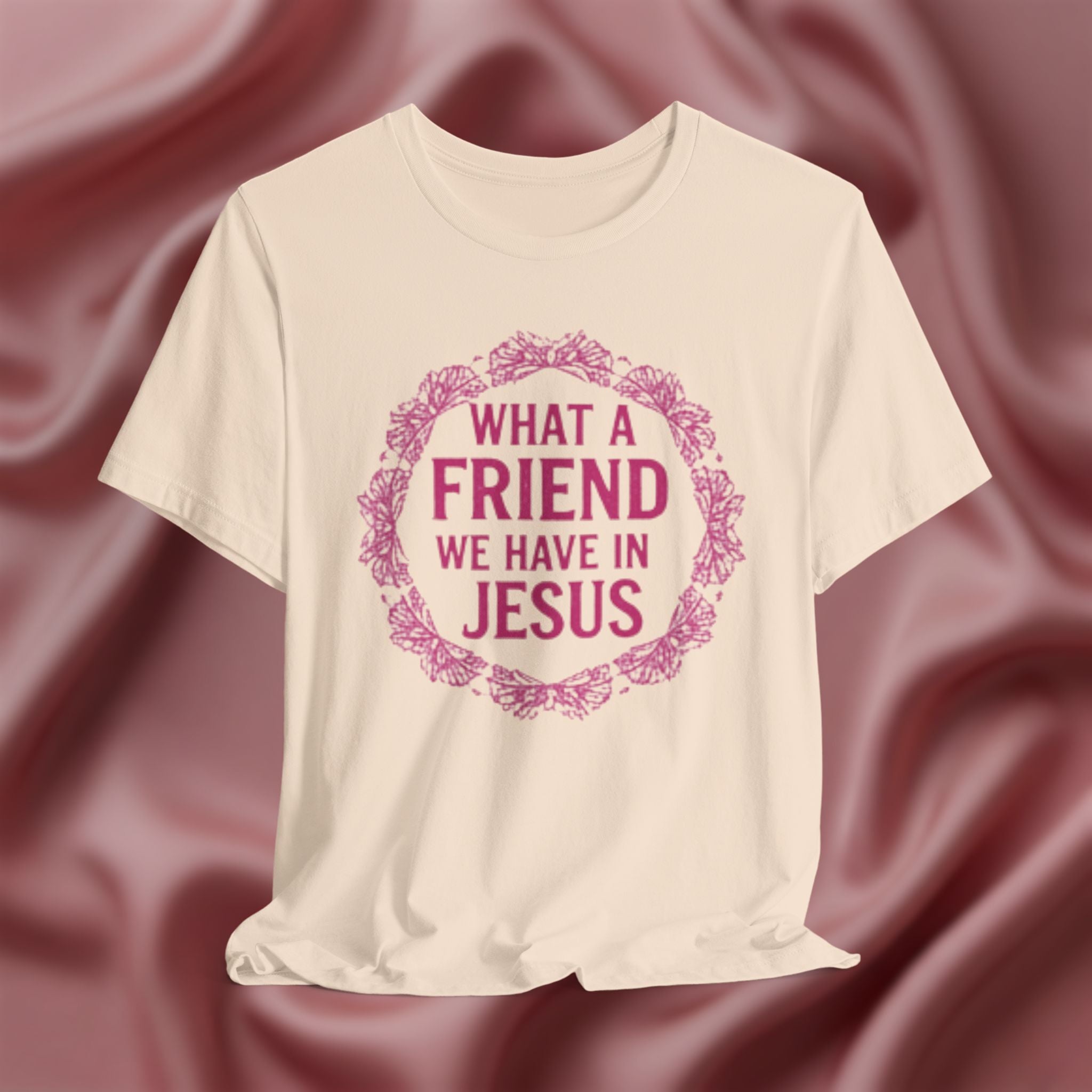 What a Friend We Have in Jesus Faith Tee