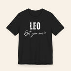 Leo Get You One Tee