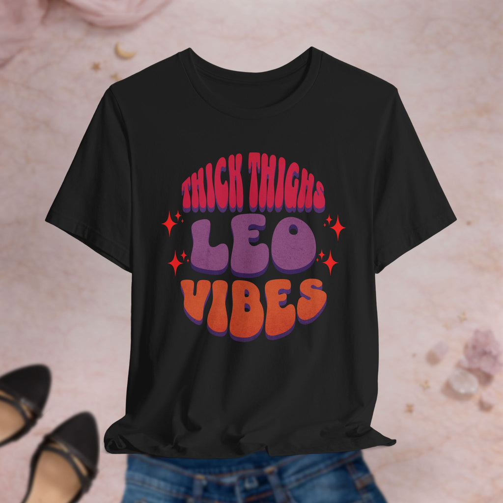 Thick Thighs Leo Vibes Tee