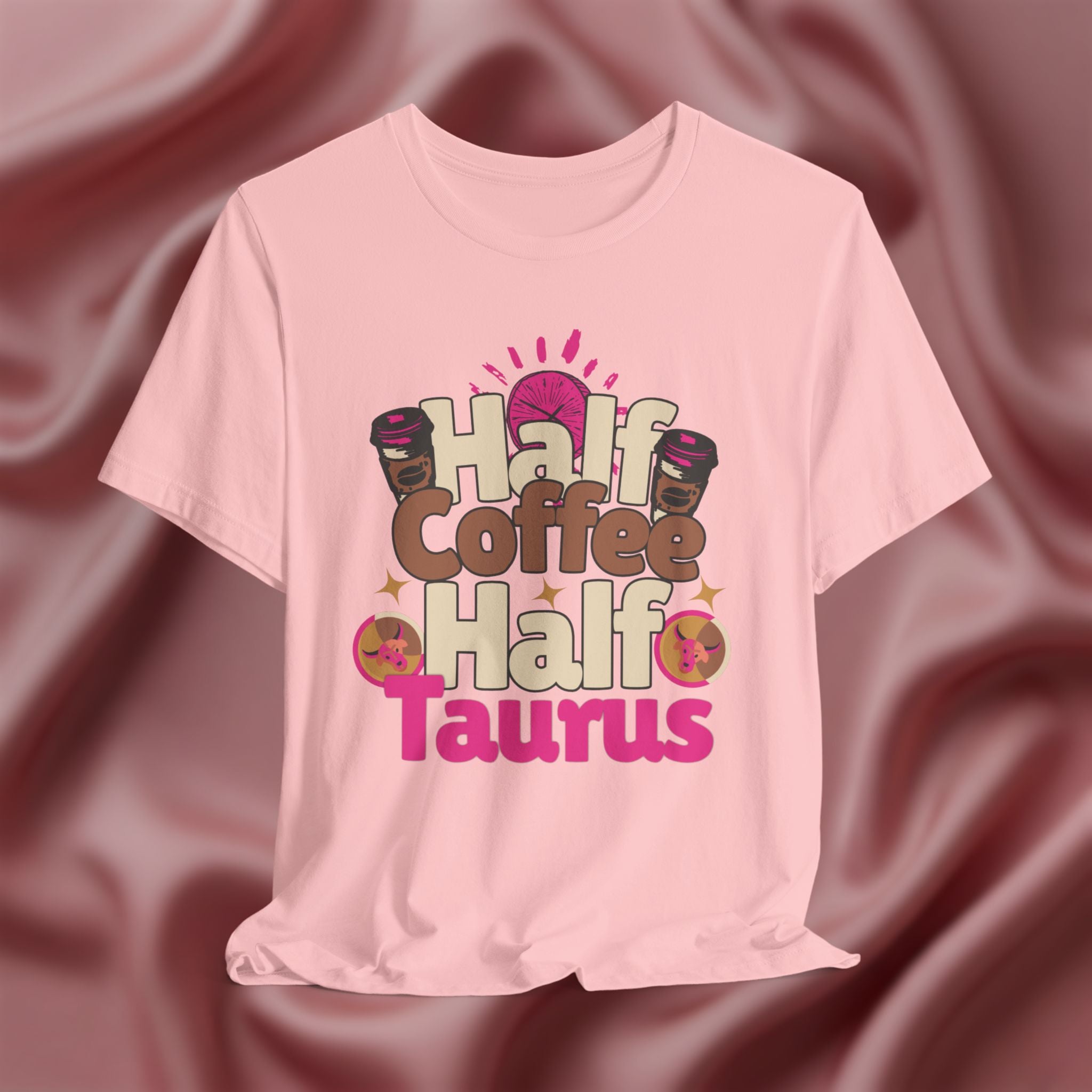 Half Coffee Half Taurus Tee