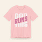God Runs This Faith Tee