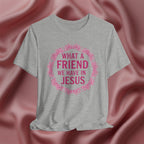 What a Friend We Have in Jesus Faith Tee