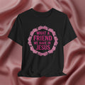 What a Friend We Have in Jesus Faith Tee
