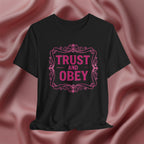 Trust and Obey Faith Tee